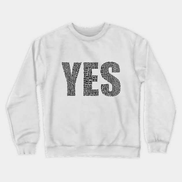 yes I am Crewneck Sweatshirt by Pictonom